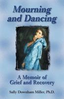 Mourning and Dancing