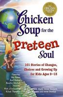 Chicken Soup for the Preteen Soul