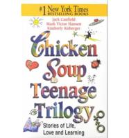 Chicken Soup Teenage Trilogy