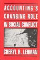 Accounting's Changing Role in Social Conflict