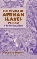 The Revolt of African Slaves in Iraq in the 3Rd/9th Century