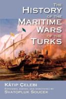 The History of the Maritime Wars of the Turks