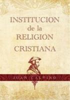 Institucion De La Religion Cristiana