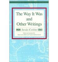 The Way It Was, and Other Writings