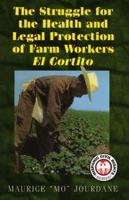 The Struggle for the Health and Legal Protection of Farm Workers