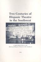 Two Centuries of Hispanic Theatre in the Southwest