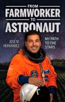 From Farmworker to Astronaut