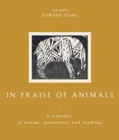 In Praise of Animals