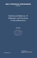Mechanical Behavior of Materials and Structures in Microelectronics