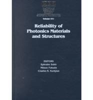 Reliability of Photonics Materials and Structures