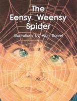 The Eensy Weensy Spider