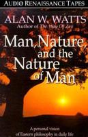 Man, Nature, and the Nature of Man