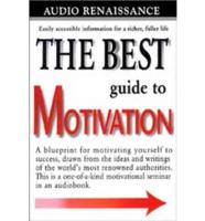 The Best Guide to Motivation