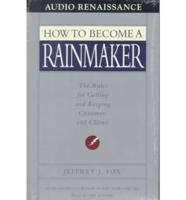 How to Become a Rainmaker