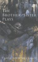 The Brother/sister Plays