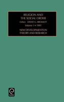 Religion and the Social Order. Vol. 1, 1991 New Developments in Theory and Research