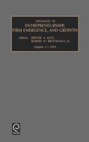 Advances in Entrepreneurship, Firm Emergence, and Growth. Vol. 1 1993