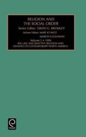 Religion and the Social Order. Vol. 5, 1995 Sex, Lies, and Sanctity : Religion and Deviance in Contemporary North America