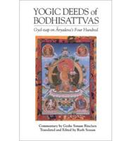 The Yogic Deeds of Bodhisattvas