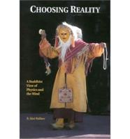 Choosing Reality