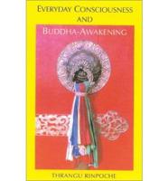 Everyday Consciousness and Buddha-Awakening