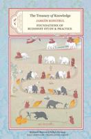 The Treasury of Knowledge. Books Seven and Eight, Parts One and Two Foundations of Buddhist Study and Practice : The Higher Trainings in Sublime Intelligence and Meditative Absorption