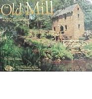 The Old Mill 2000 Calendar