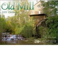 The Old Mill Wall Calendar. 2001