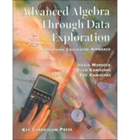 Advanced Algebra Through Data Exploration