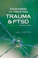 Assessing and Treating Trauma & PTSD