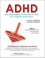 ADHD: Non-Medication Treatments and Skills for Children and Teens