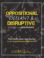 Oppositional, Defiant & Disruptive Children and Adolescents