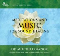 Meditations and Music for Sound Healing