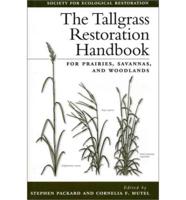 The Tallgrass Restoration Handbook