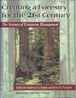 Creating a Forestry for the 21st Century