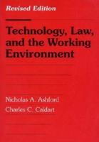 Technology, Law, and the Working Environment