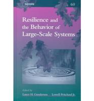 Resilience and the Behavior of Large Scale Systems