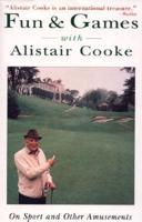 Fun & Games With Alistair Cooke