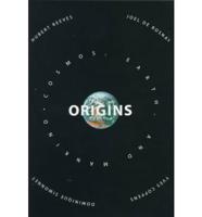 Origins: Cosmos, Earth, and Mankind