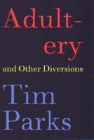 Adult-Ery and Other Diversions