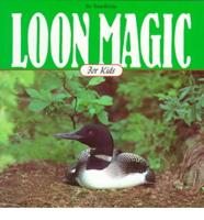 Loon Magic for Kids