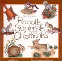 Rabbits, Squirrels, and Chipmunks