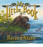 My Little Book of River Otters