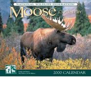 Moose Country 2000 Calendar