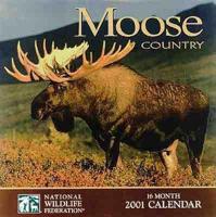 Moose Country 2001 Calendar