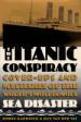 The Titanic Conspiracy