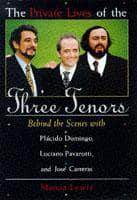 The Private Lives of the Three Tenors
