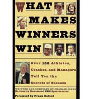 What Makes Winners Win