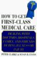 How to Get First-Class Medical Care