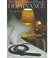 The Art of Sensual Female Dominance